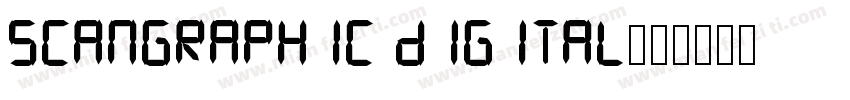 Scangraphic Digital字体转换